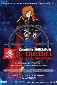 Capitan Harlock: L’Arcadia della mia giovinezza