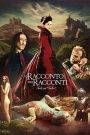 Il racconto dei racconti – Tale of Tales