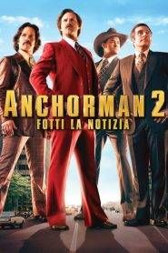 Anchorman 2 – Fotti la notizia