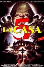 La casa 5