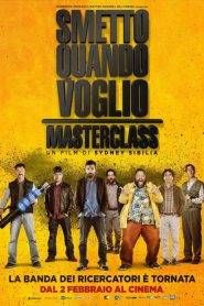 Smetto quando voglio – Masterclass