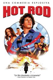 Hot Rod – Uno svitato in moto