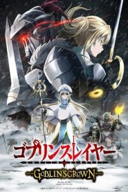 Goblin Slayer: Goblin’s Crown