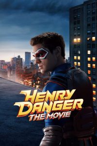 Henry Danger – Il Film