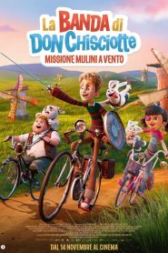 La banda di Don Chisciotte – Missione Mulini a Vento