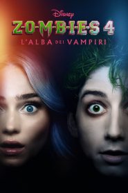 ZOMBIES 4: L’Alba dei Vampiri