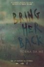 Bring Her Back – Torna da me
