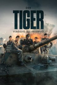 Der Tiger – Viaggio all’inferno